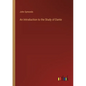 An Introduction to the Study of Dante - Paperback