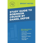 Study Guide to Robinson Crusoe by Daniel Defoe - Paperback