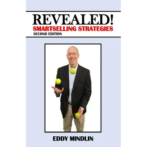 Revealed!: SmartSelling Strategies - Paperback