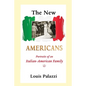 The New Americans: Portraits of an Italian-American Family - Paperback