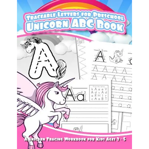 Traceable Letters for Preschool Unicorn ABC Book: A Unicorn Tracing Workbook for Kids Ages 3 - 5 - Paperback
