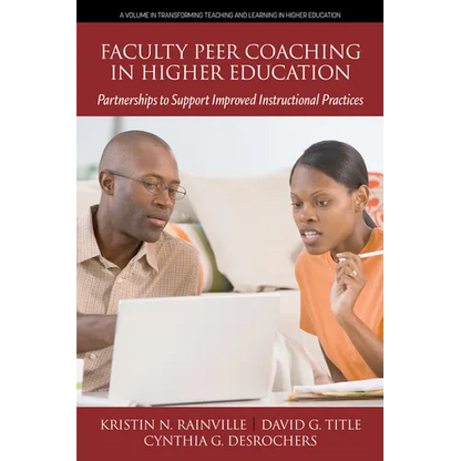 Faculty Peer Coaching in Higher Education: Partnerships to Support Improved Instructional Practices - Hardcover