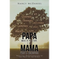 Papa Was a Pastor, and Mama Was a Minister: Practical Demonstrations of the Fruit of the Spirit - Paperback