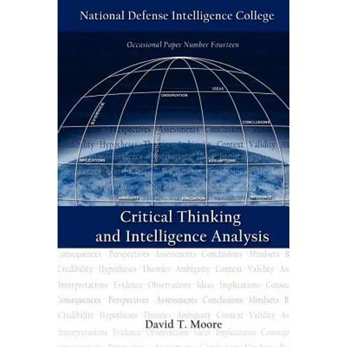Critical Thinking and Intelligence Analysis (Second Edition) - Paperback