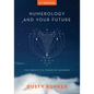 Numerology and Your Future, 2nd Edition: The Predictive Power of Numbers - Hardcover