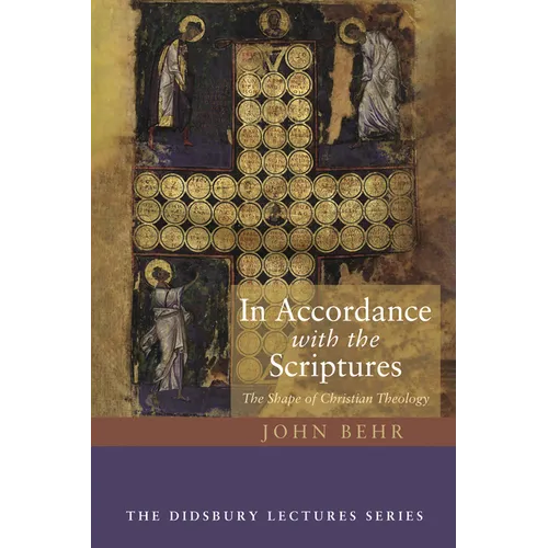 In Accordance with the Scriptures: The Shape of Christian Theology - Paperback