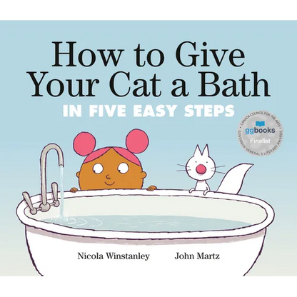 How to Give Your Cat a Bath: In Five Easy Steps - Hardcover