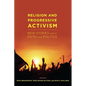 Religion and Progressive Activism: New Stories about Faith and Politics - Paperback
