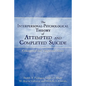 The Interpersonal-Psychological Theory of Attempted and Completed Suicide: Conceptual and Empirical Issues - Paperback