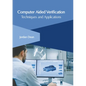 Computer Aided Verification: Techniques and Applications - Hardcover
