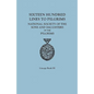 Sixteen Hundred Lines to Pilgrims. Lineage Book III, National Society of the Sons and Daughters of the Pilgrims [Originally Published in 1982] - Paperback