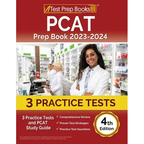PCAT Prep Book 2023-2024: 3 Practice Tests and PCAT Study Guide [4th Edition] - Paperback