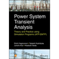 Power System Transient Analysis: Theory and Practice Using Simulation Programs (Atp-Emtp) - Hardcover