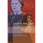 Look to the Lady: Sarah Siddons, Ellen Terry, and Judi Dench on the Shakespearean Stage - Hardcover