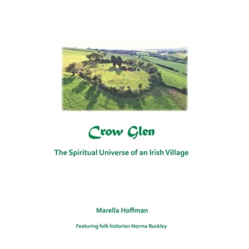 Crow Glen: The Spiritual Universe of an Irish Village - Paperback