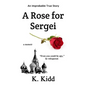 A Rose for Sergei - Paperback