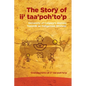 The Story of II' Taa'poh'to'p: University of Calgary's Journey Towards an Indigenous Strategy - Paperback