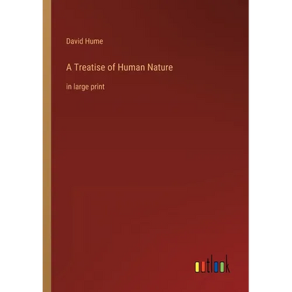 A Treatise of Human Nature: in large print - Paperback