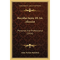 Recollections Of An Alienist: Personal And Professional (1916) - Paperback