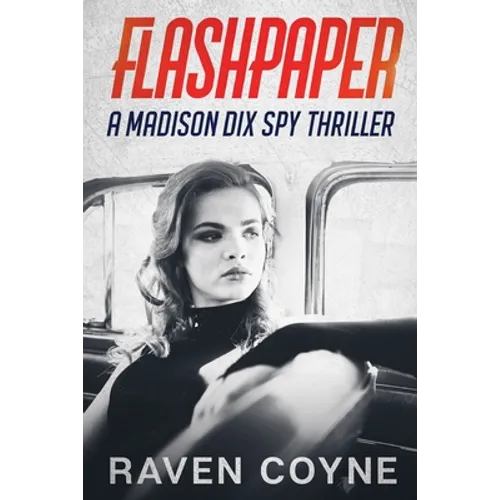 Flash Paper: A madison Dix Spy Thriller - Paperback