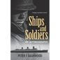 Ships & Soldiers: My Autobiography - Paperback