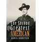 The Second Greatest American - Hardcover