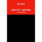 Fly Boy Willcox Arizona - Paperback