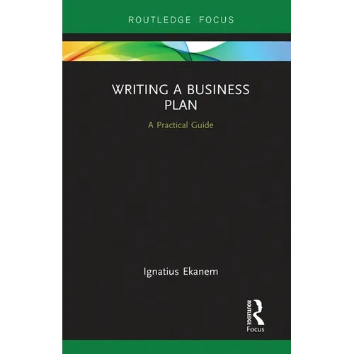 Writing a Business Plan: A Practical Guide - Paperback