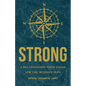Strong: A Relationship Field Guide for the Modern Man - Paperback