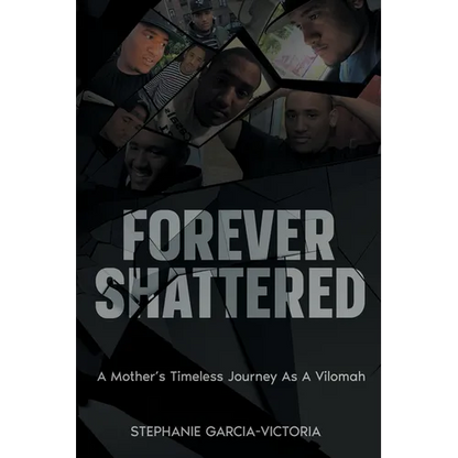 Forever Shattered: A Mother's Timeless Journey as a Vilomah - Paperback