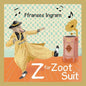 Z for Zoot Suit - Paperback