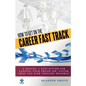 How To Get On The Career Fast Track - Paperback