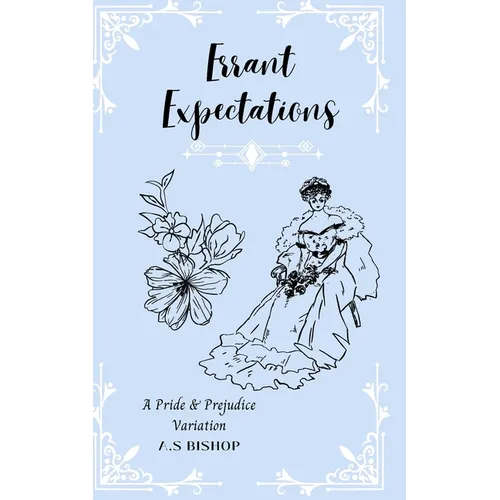 Errant Expectations: A Pride & Prejudice Variation - Paperback