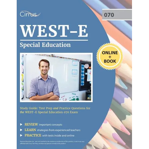 WEST-E Special Education Study Guide: Test Prep and Practice Questions for the WEST E Special Education 070 Exam - Paperback