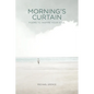 Morning's Curtain: Poems to Inspire Your Soul - Paperback