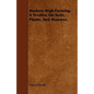 Modern High Farming. a Treatise on Soils, Plants, and Manures - Paperback