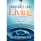 The Immutable Laws of Living: The Inspirational Blueprint to Living Your Meaningful Life - Paperback