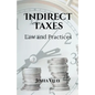 Indirect Taxes Law and Practice - Paperback