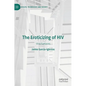 The Eroticizing of HIV: Viral Fantasies - Hardcover