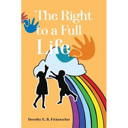 The Right to a Full Life - Paperback