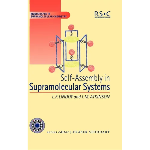 Self Assembly in Supramolecular Systems - Hardcover