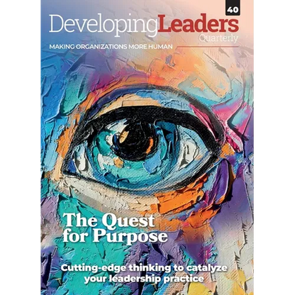 Developing Leaders Quarterly: Quest for Purpose - DLQ40 - Paperback