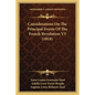 Considerations On The Principal Events Of The French Revolution V3 (1818) - Paperback