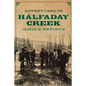 Adventures on Halfaday Creek - Paperback