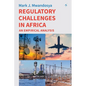 Regulatory Challenges in Africa: An Empirical Analysis - Paperback