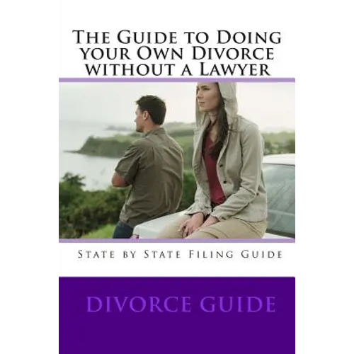 The Guide to doing your own Divorce without a lawyer - Paperback