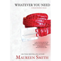 Whatever You Need - Paperback