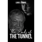The Ends Of The Tunnel - Hardcover