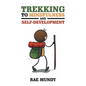 Trekking to Mindfulness and Self-Development - Paperback