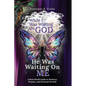 While I Was Waiting On God, He Was Waiting On Me: A Real-World Guide to Patience, Purpose, and Personal Growth - Paperback